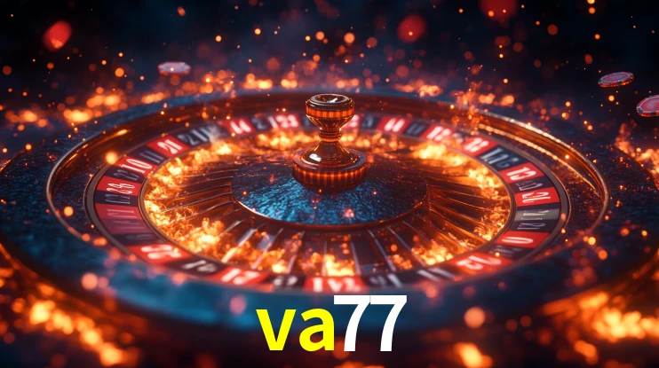 Explore as vantagens do va77: serviço profissional e confiabilidade